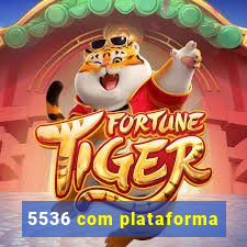 5536 com plataforma